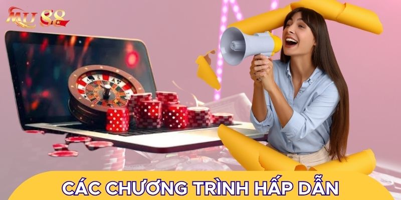 Các chương trình hấp dẫn cho hội viên
