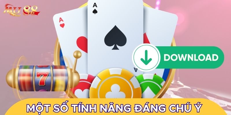 Một số tính năng đáng chú ý của app